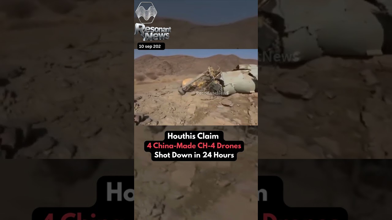 🔴 Houthis Claim 4 China-Made CH-4 Drones Shot Down in 24 Hours Must Watch!