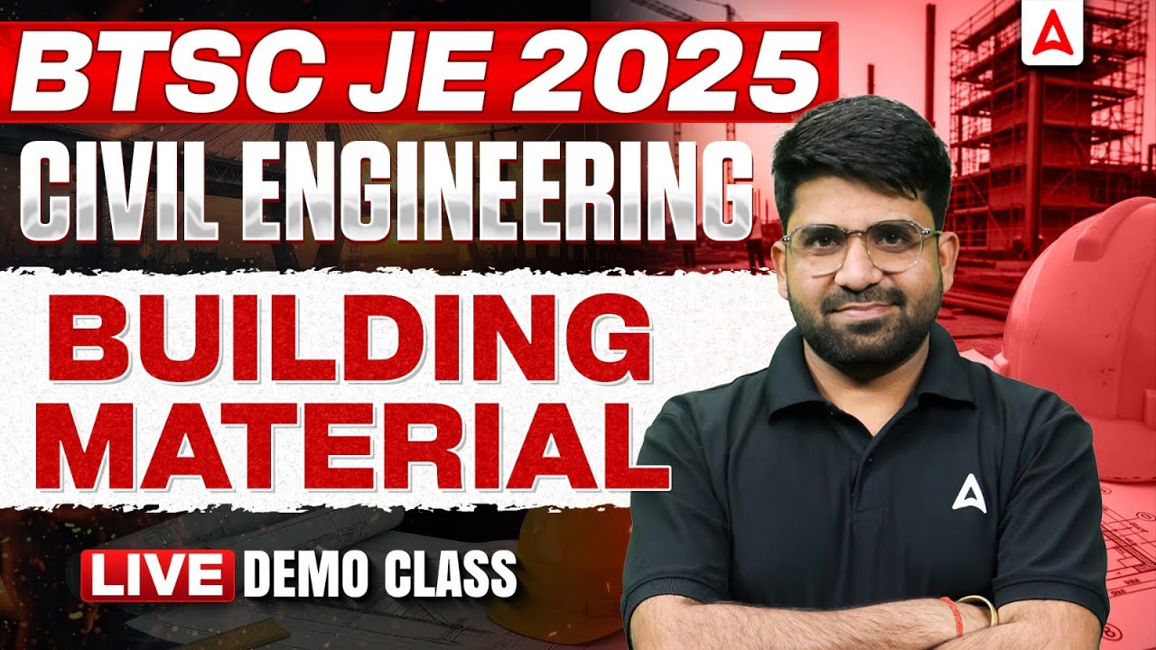 BTSC JE 2025 Civil Engineering | Building Material Live Demo Class | Complete Preparation Guide