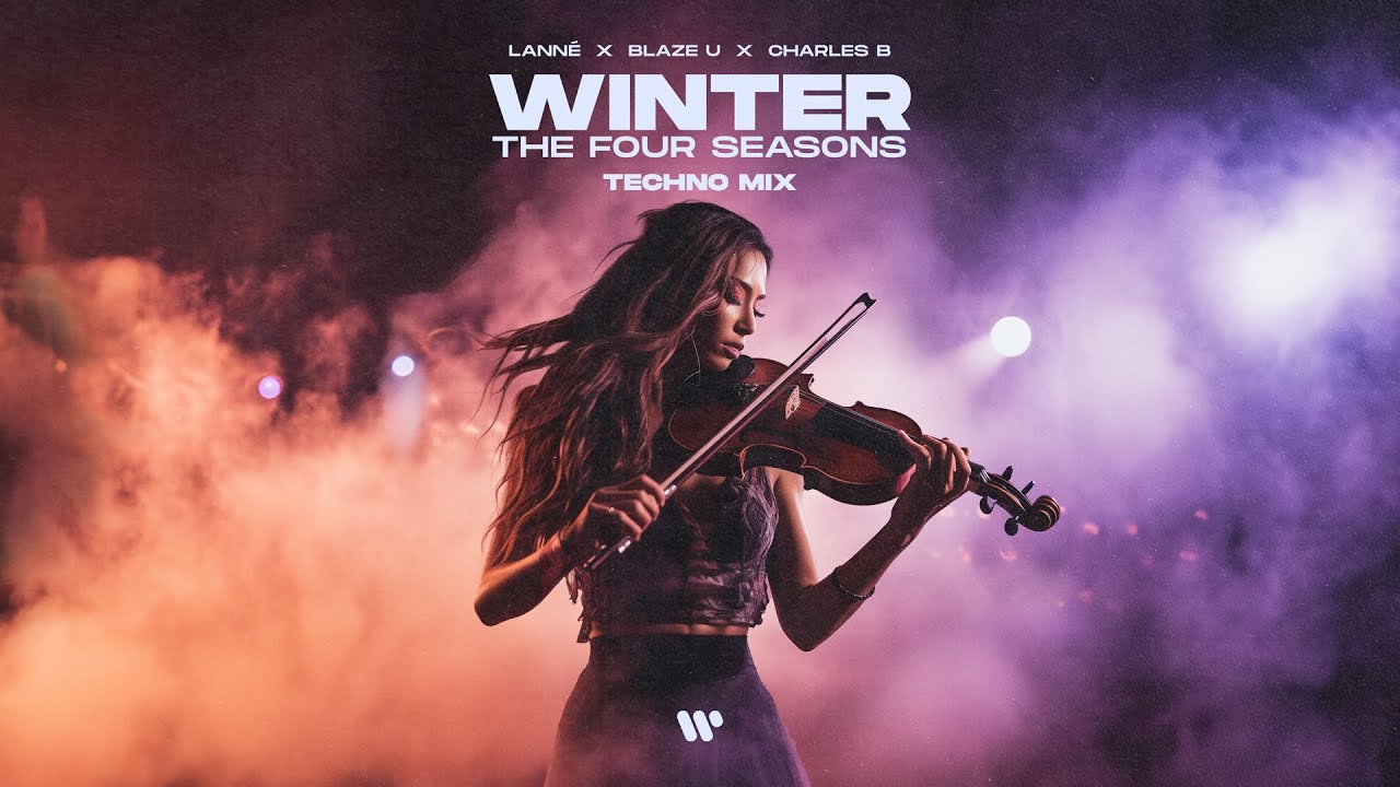 LANN&Eacute;, Blaze U & Charles B - Winter (The Four Seasons)[Techno Mix]