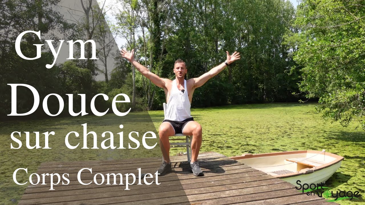Gym senior assis 💥 séance CORPS COMPLET - 10 min -  pour être en forme !