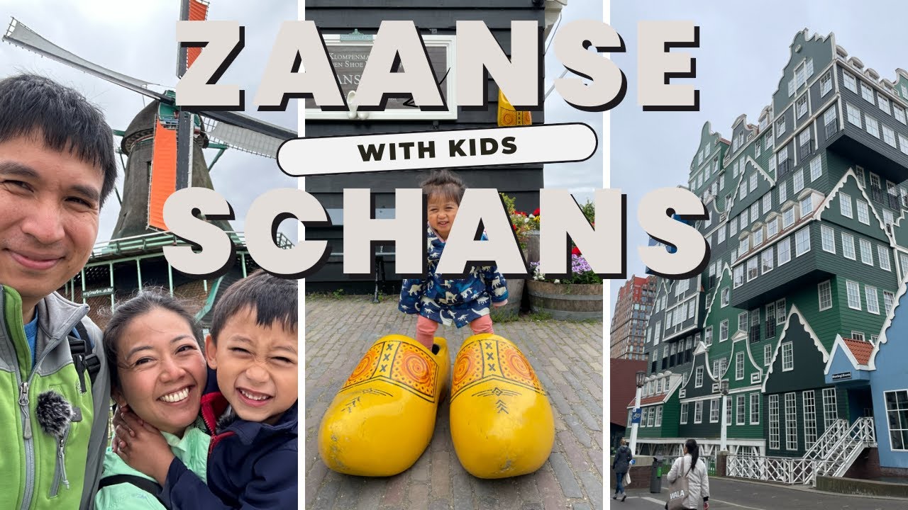 Exploring Zaanse Schans: A Fun Family Adventure