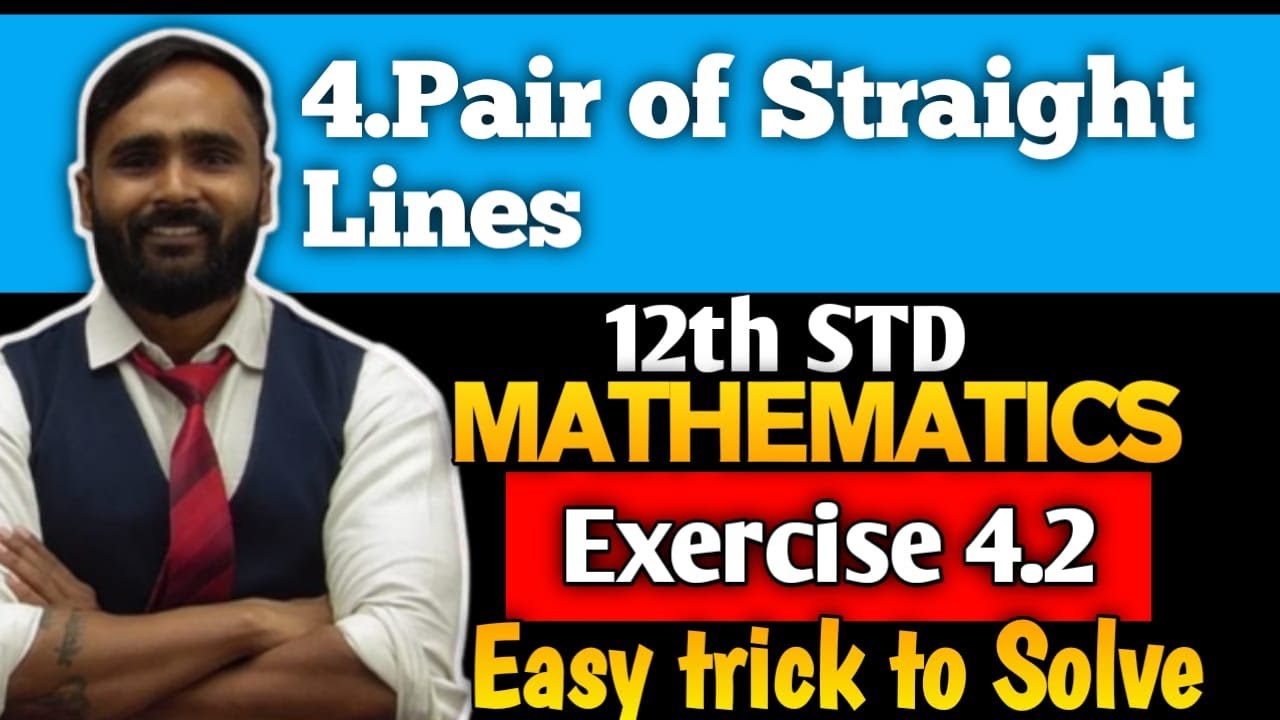 12th MATHS| 4.Pair of Straight Line | Exercise 4.2 | PRADEEP GIRI SIR