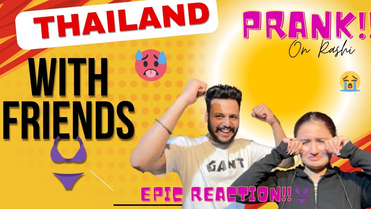 Going Thailand with Friends😂👙|| Prank on Rashi🥳🤯|| Kalesh hogya 😡🤬|| Rashika&Garv Diaries ❤️🧿