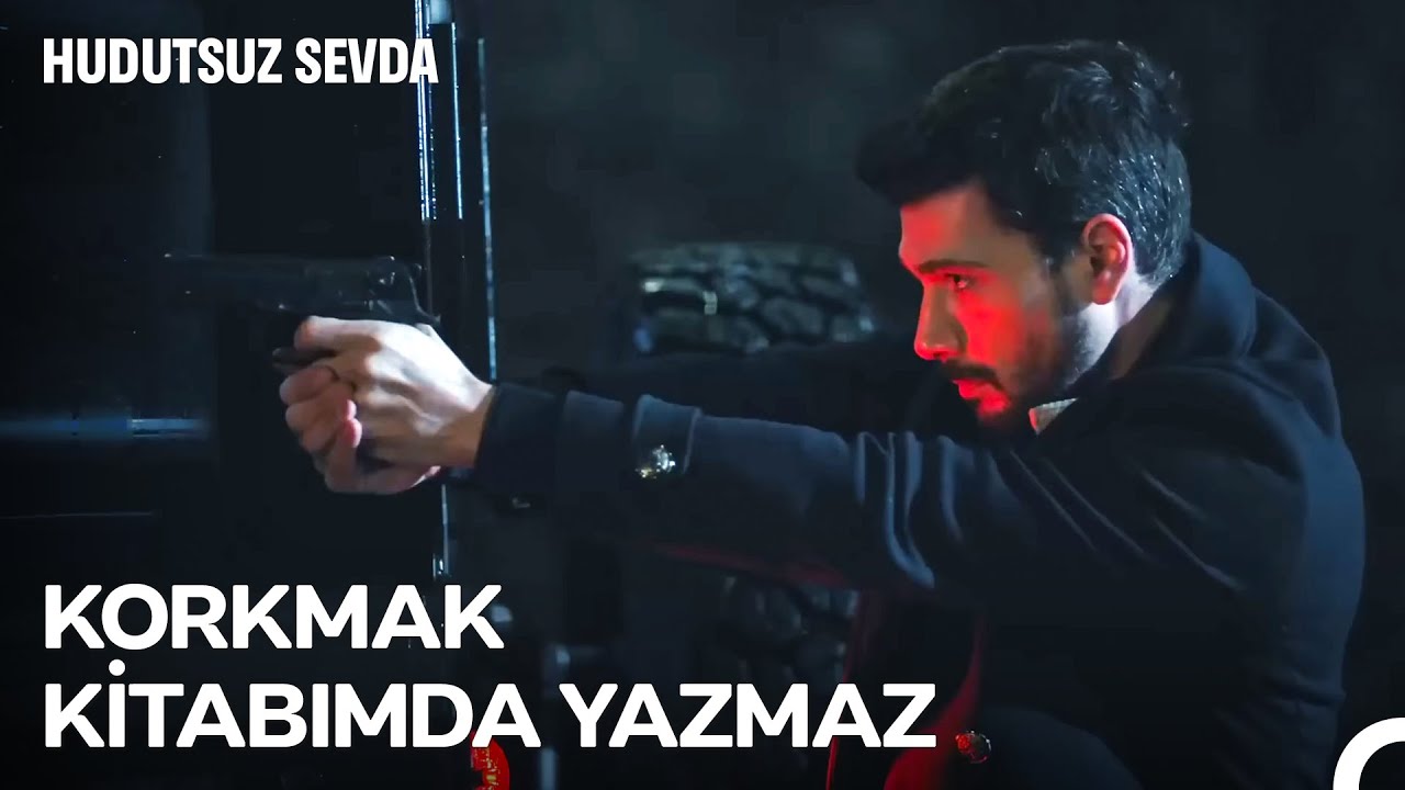 35 Dakikada Çatışma Sahnelerine Doyuyoruz 💥 - Hudutsuz Sevda