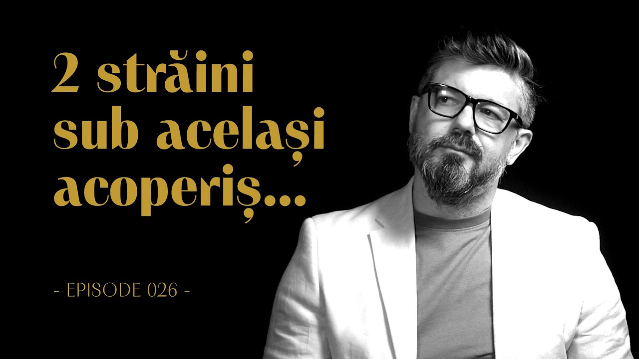 Cât de mult doare când nu te vede nimeni?▶️EP026▶️[RO] Patru pași care pot distruge orice relație!