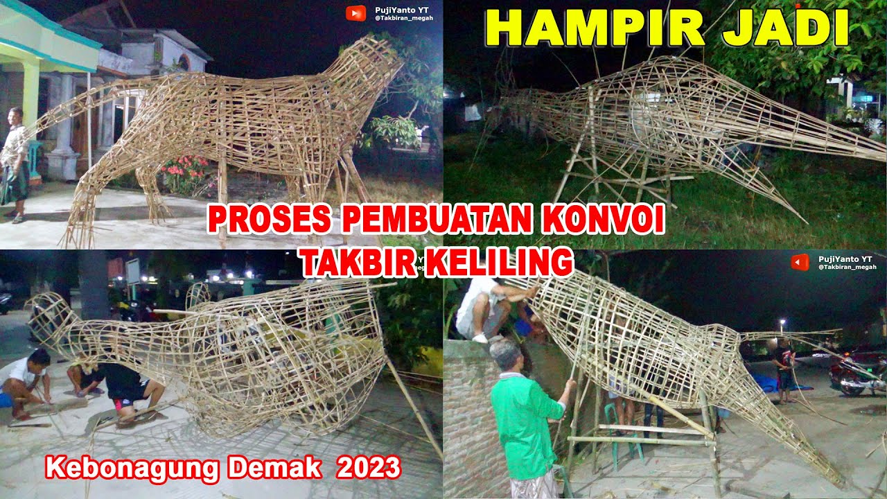 Proses pembuatan arak-arakan takbir keliling 2023 takbiran idul fitri part 02 Kebonagung