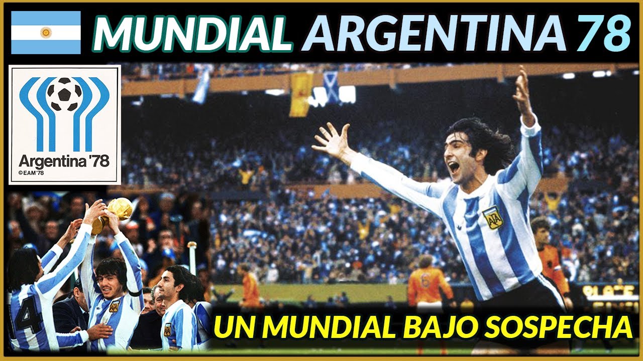 MUNDIAL ARGENTINA 1978 🇦🇷 | Historia de los Mundiales
