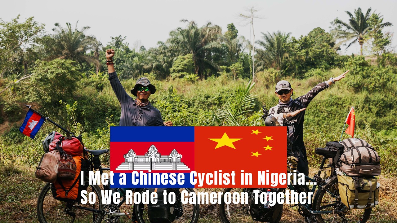 #67 I Met a Chinese Cyclist in Nigeria