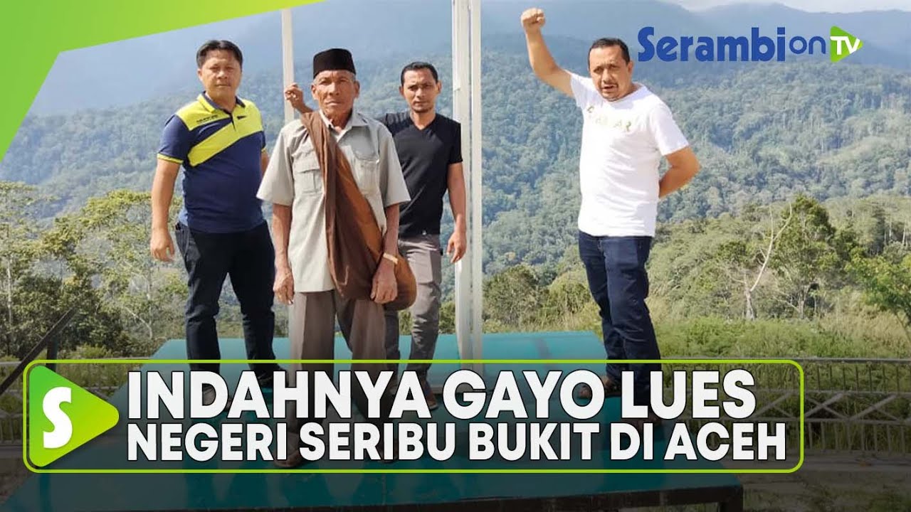 Indahnya Gayo Lues, Negeri Seribu Bukit di Aceh
