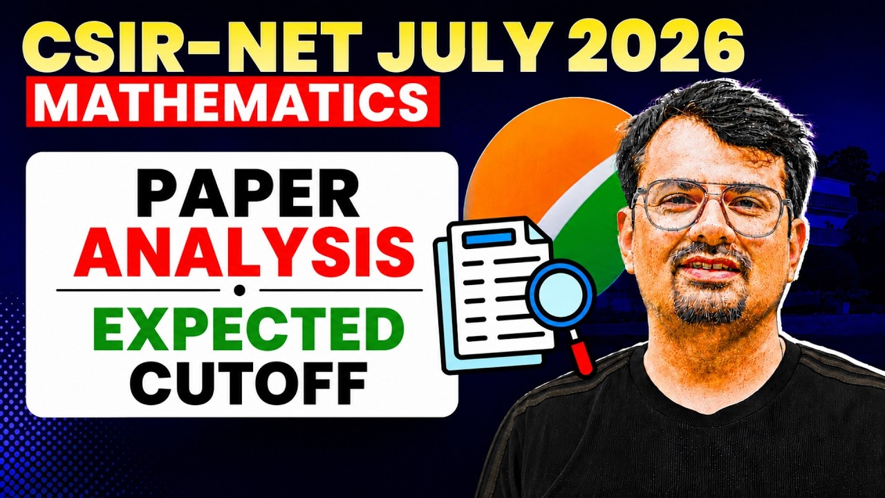 CSIR-NET July 2026 | Paper Analysis | Expected CUTOFF | By GP Sir #csirnetpaperanalysis