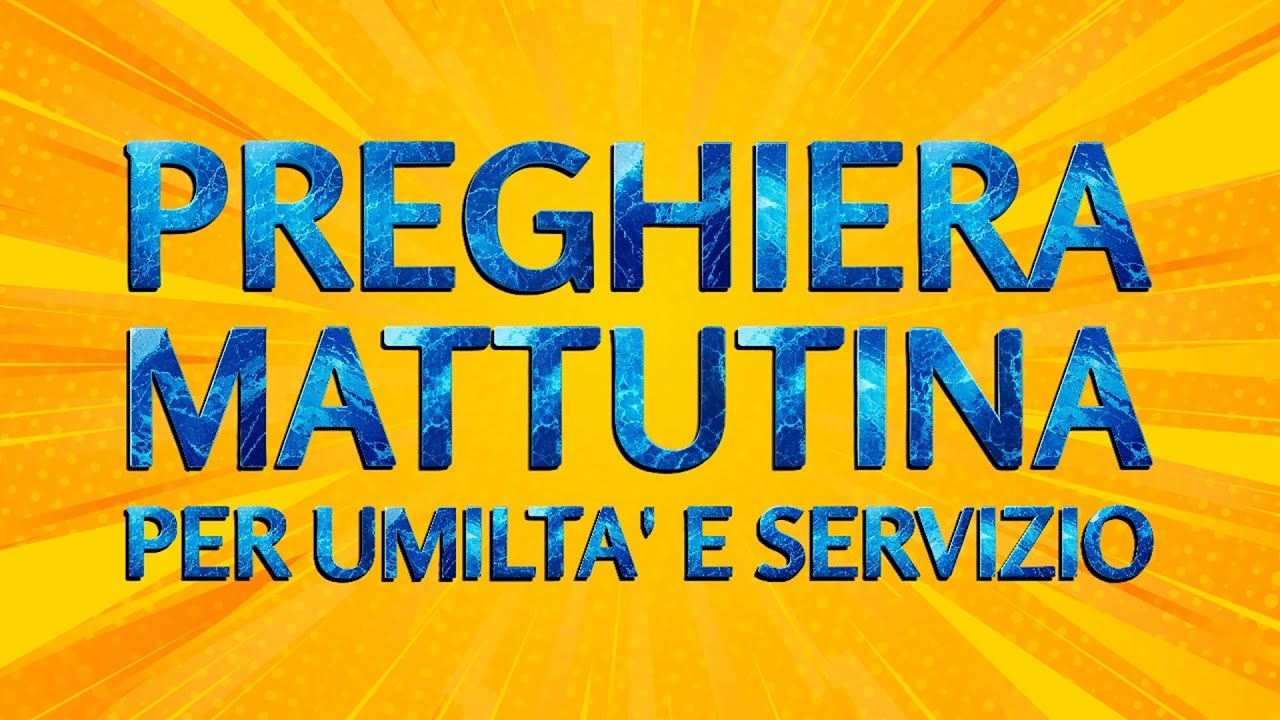 Preghiera Mattutina – Umiltà e Servizio quest'Anno Nuovo #fede #gesu #famiglia #preghiera #bibbia