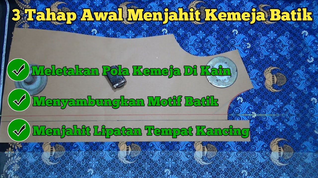 cara meletakan pola kemeja di kain dan menyambungkan motif baju kemeja batik