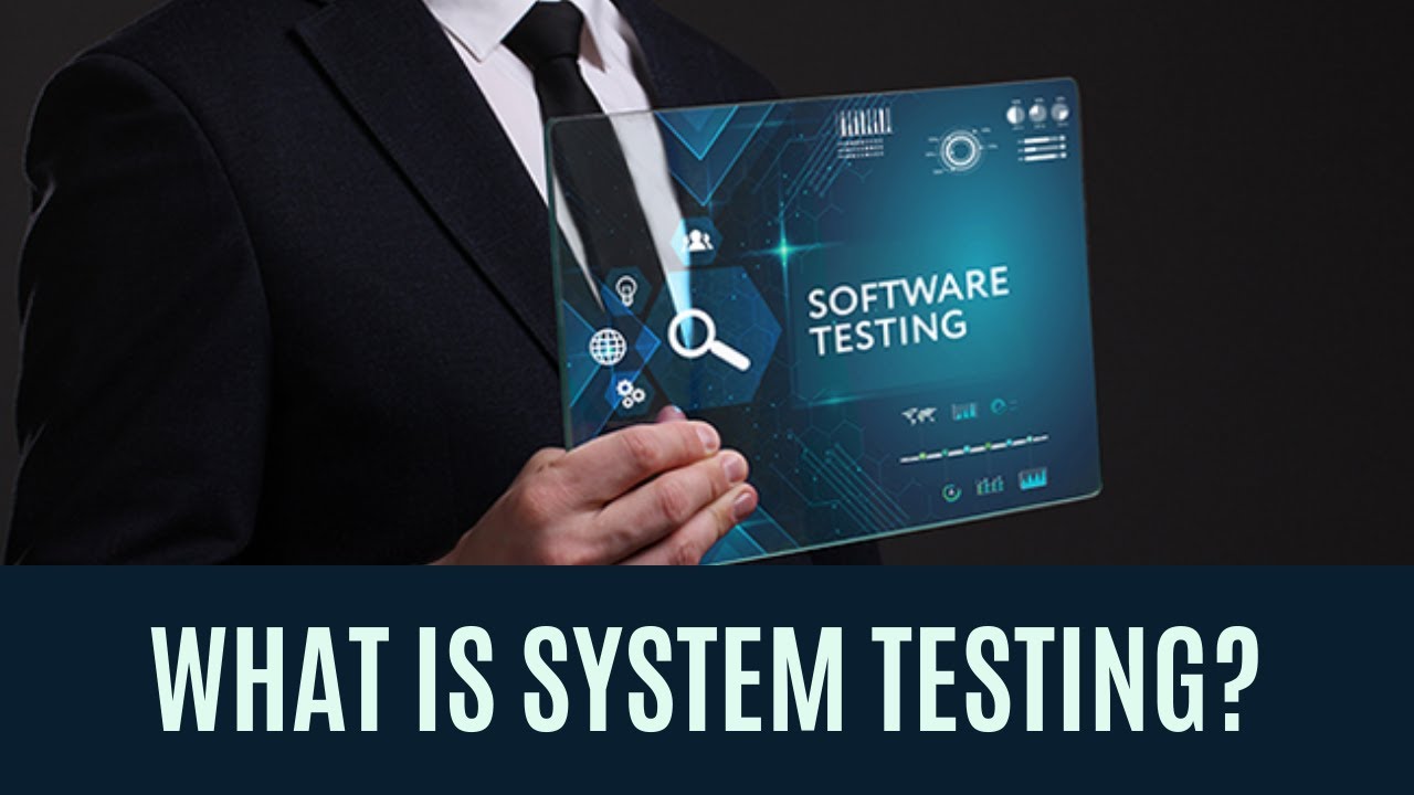 What is System Testing?