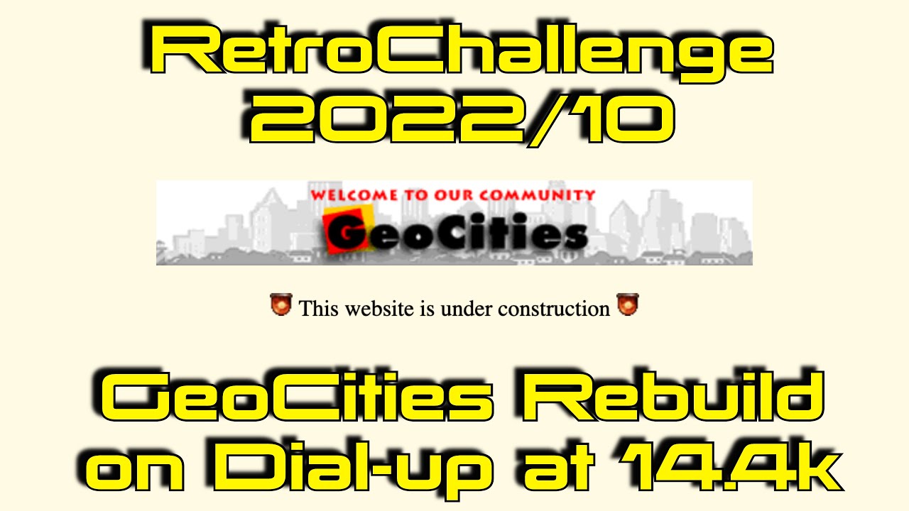 RetroChallenge 2022/10 - GeoCities Rebuild on Dial-up at 14.4k