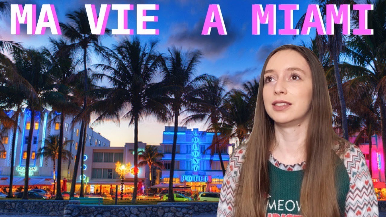 10 RAISONS de VIVRE à MIAMI, en FLORIDE: Expat aux USA Pourquoi j'aime vivre à Miami