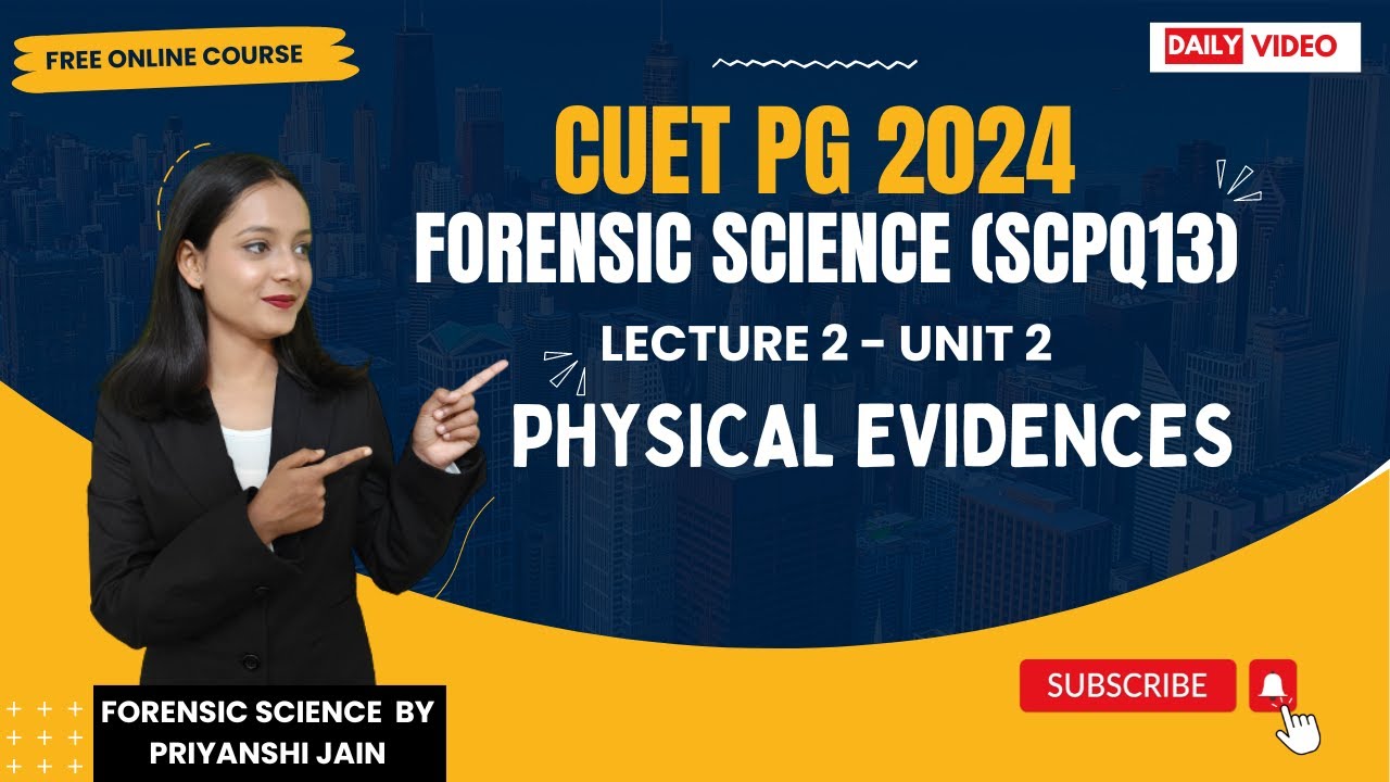 Physical Evidence | One Shot Video |  L-2 CUET PG 2024 |  Priyanshi Jain | Forensic Science