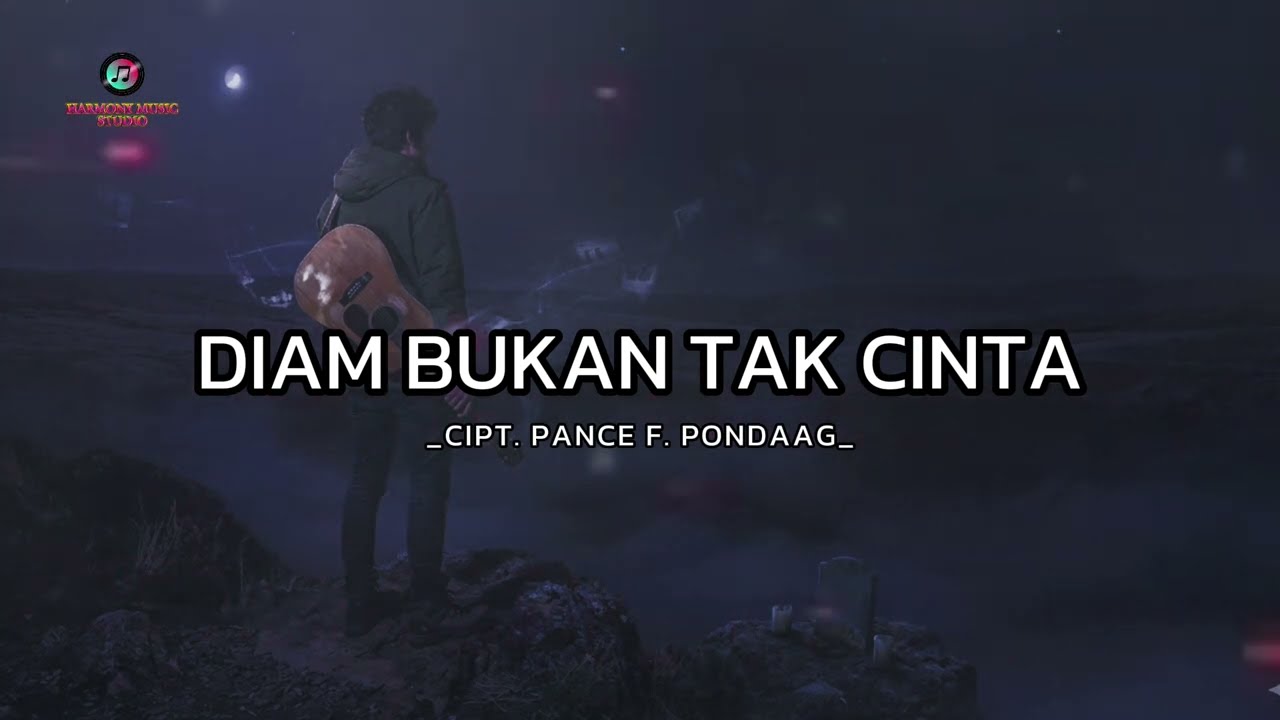 DIAM BUKAN TAK CINTA || HARMONY MUSIC STUDIO