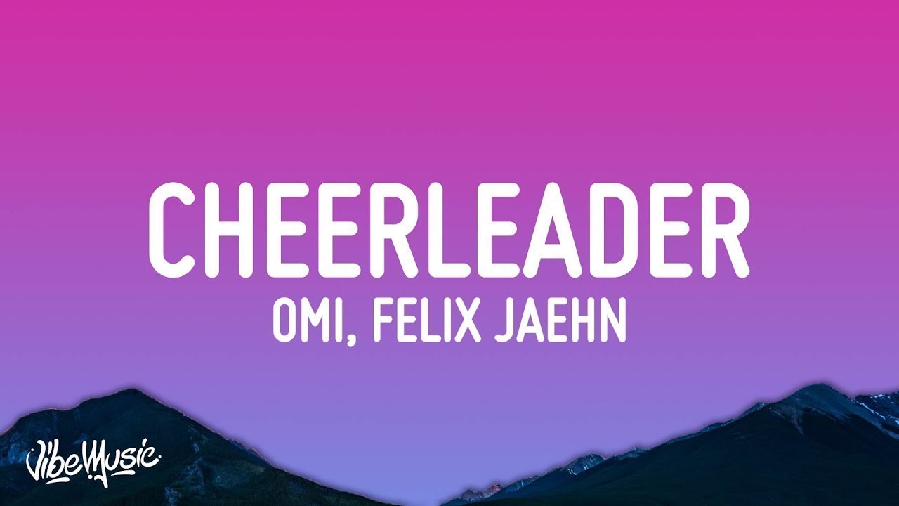 OMI - Cheerleader (Felix Jaehn Remix) (Lyrics)  | 1 Hour Loop Lyrics Time