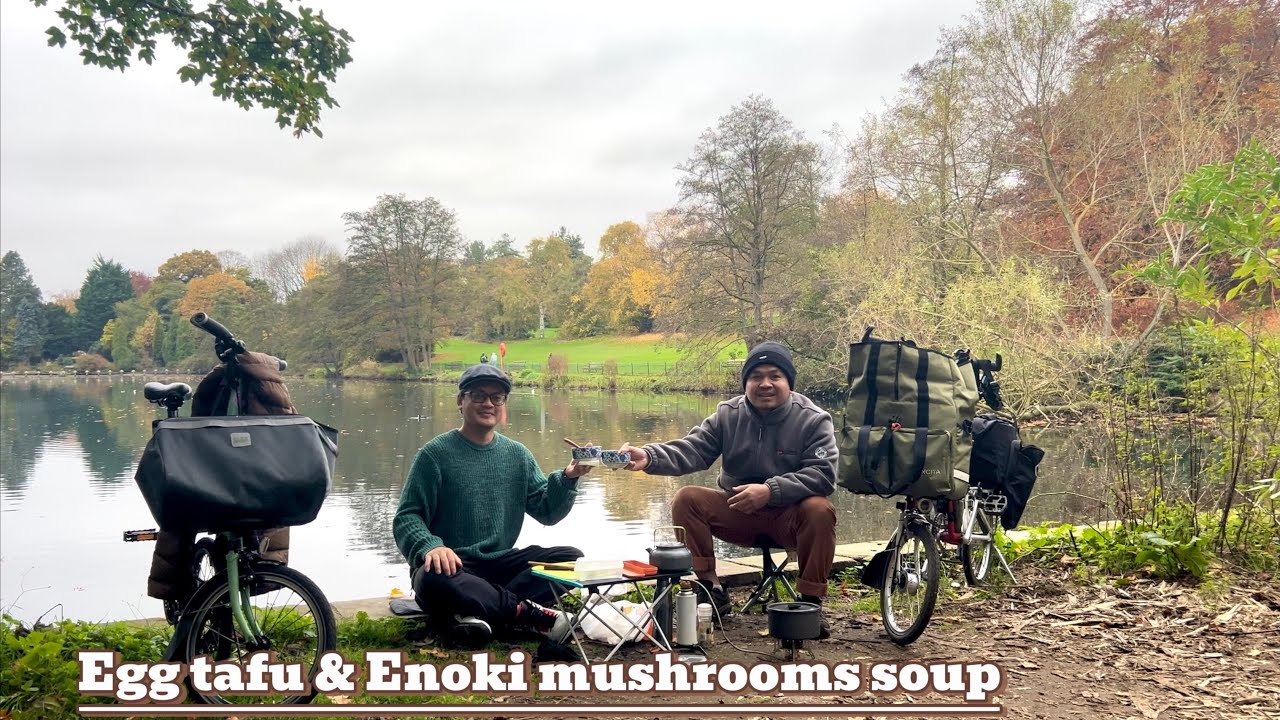 Brompton ride & cooking outdoors, Egg tofu and enoki mushrooms soup