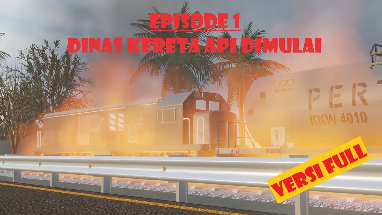 EPISODE 1 | DINAS KERETA API DIMULAI | FULL VERSION