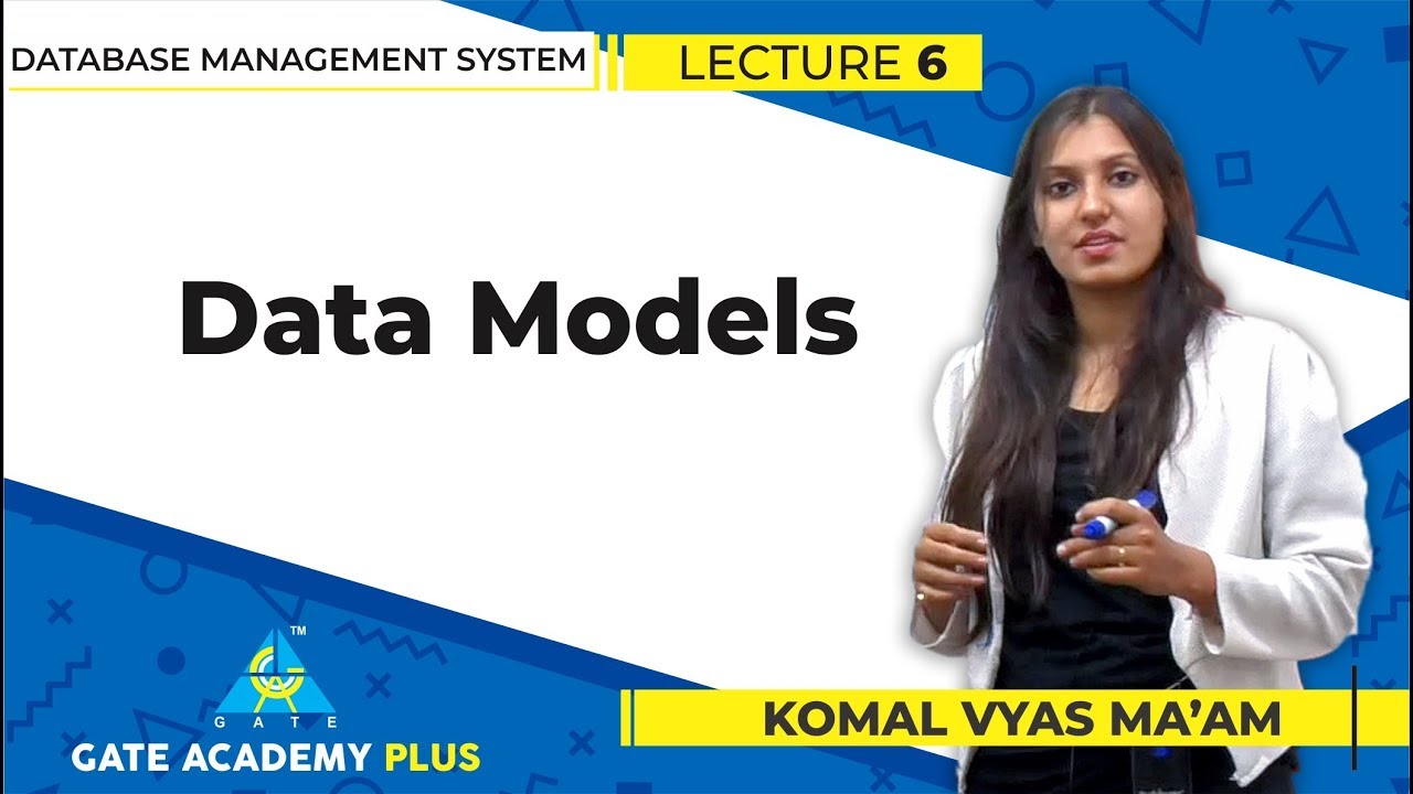 Data Models | Lecture 6 | Basics of Database Management System
