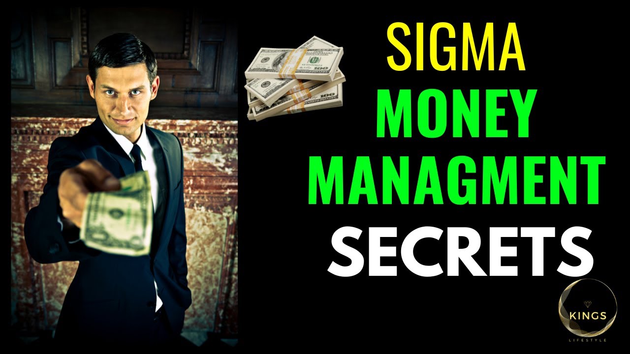 How A Sigma Male Manages His Money