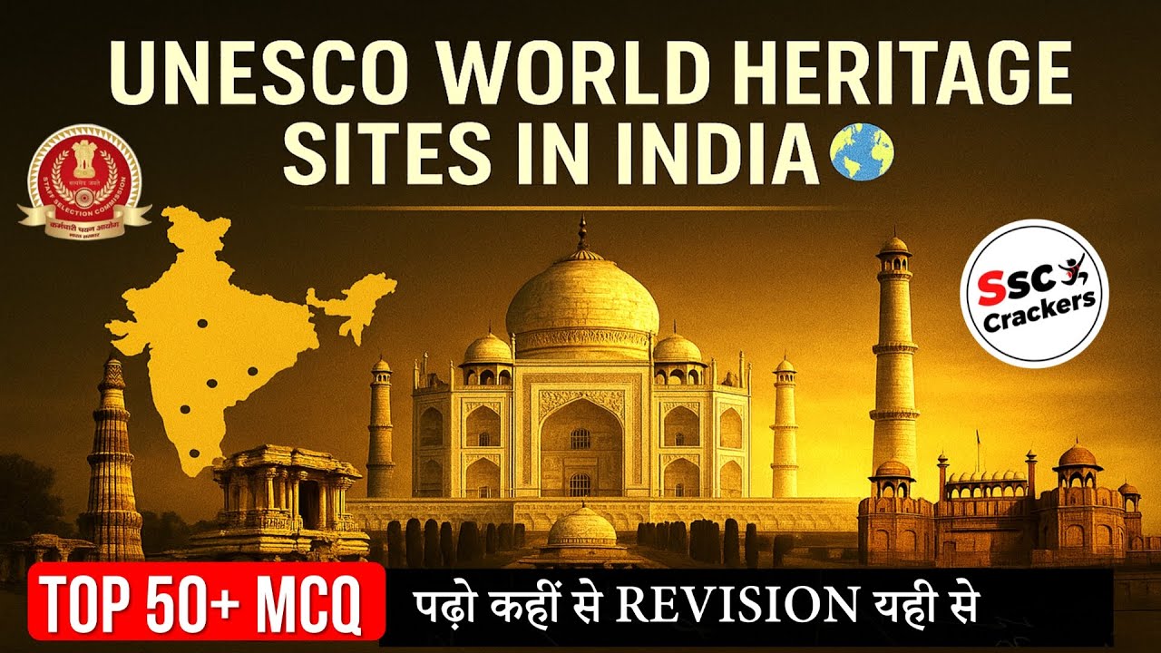 Top 50 UNESCO World Heritage Sites MCQs 🔥 | SSC CGL, RRB NTPC, Steno 2025 | Static GK Revision