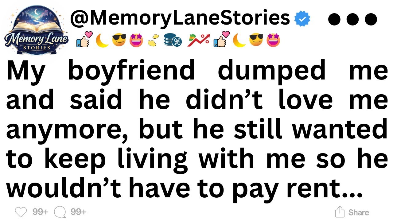 My boyfriend dumped me and said he didn’t love me anymore, but he still wanted to keep...