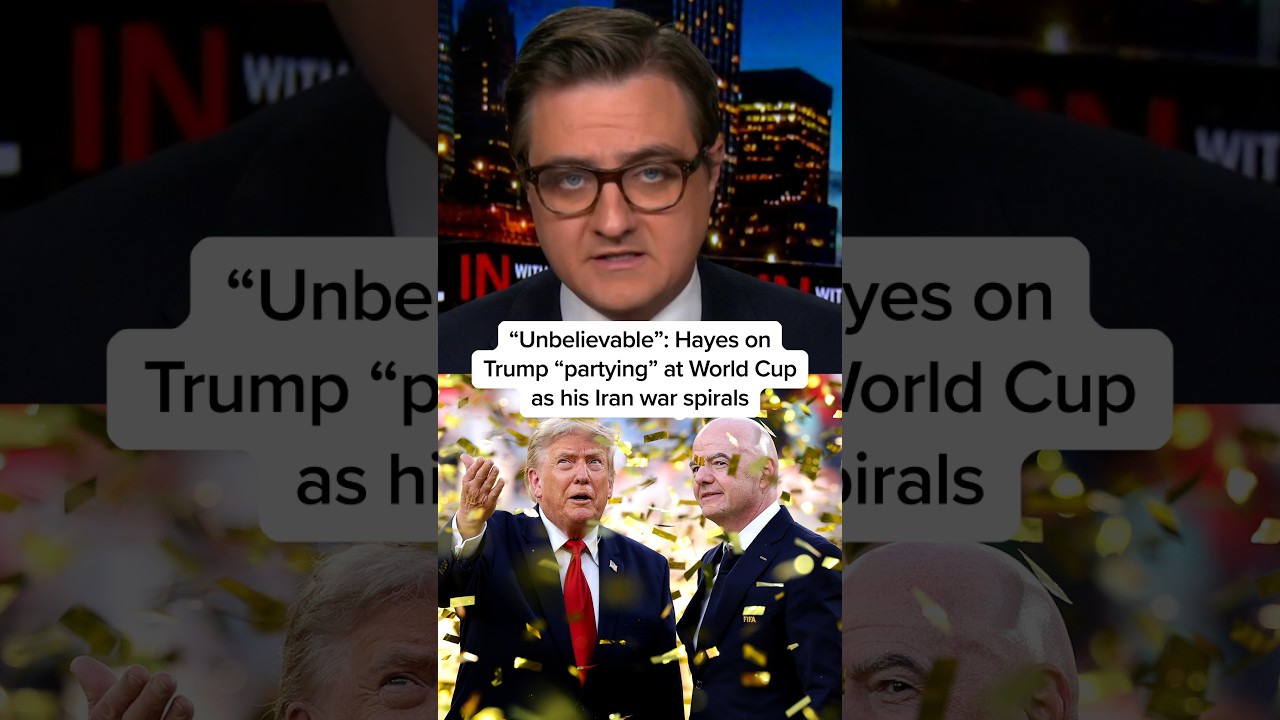 'Unbelievable': Hayes on Trump 'partying' at World Cup as his Iran war spirals