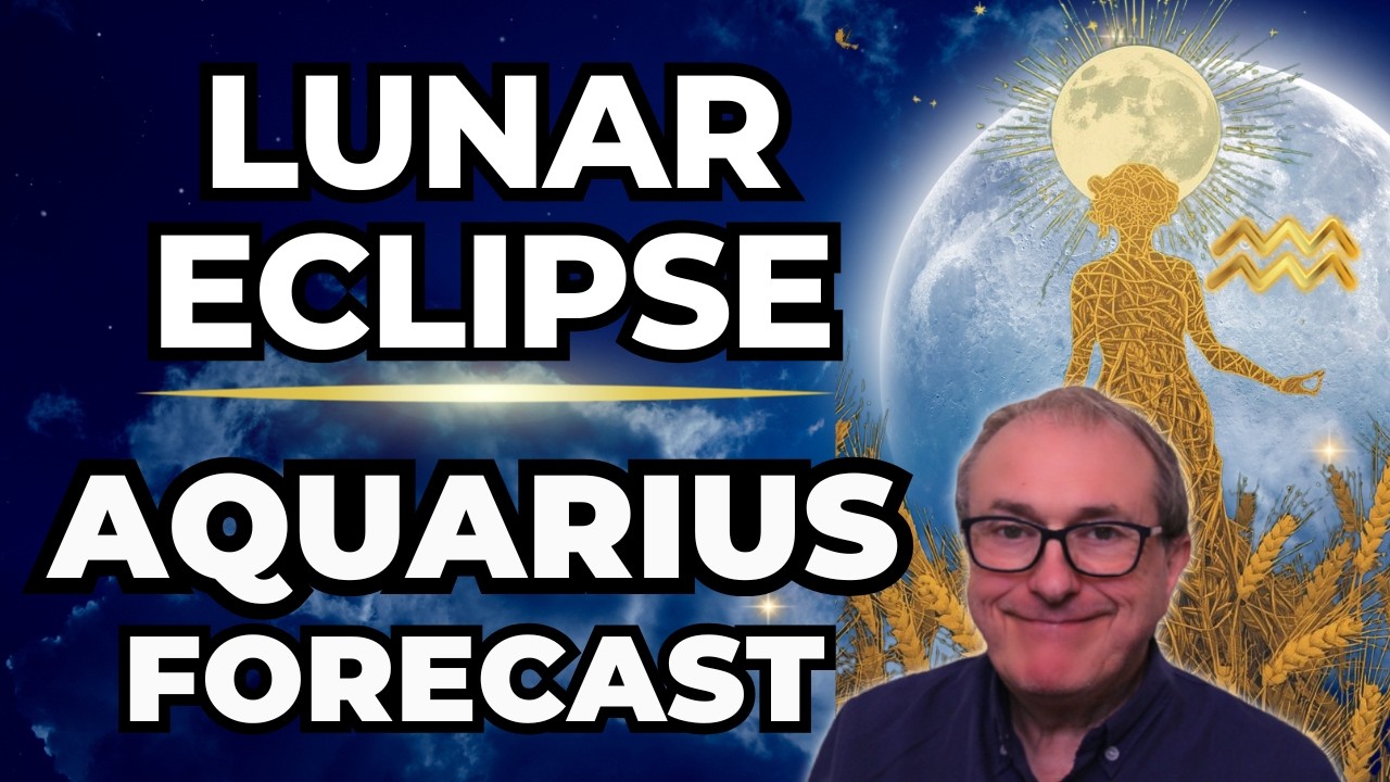 Lunar Eclipse Aquarius Forecast!