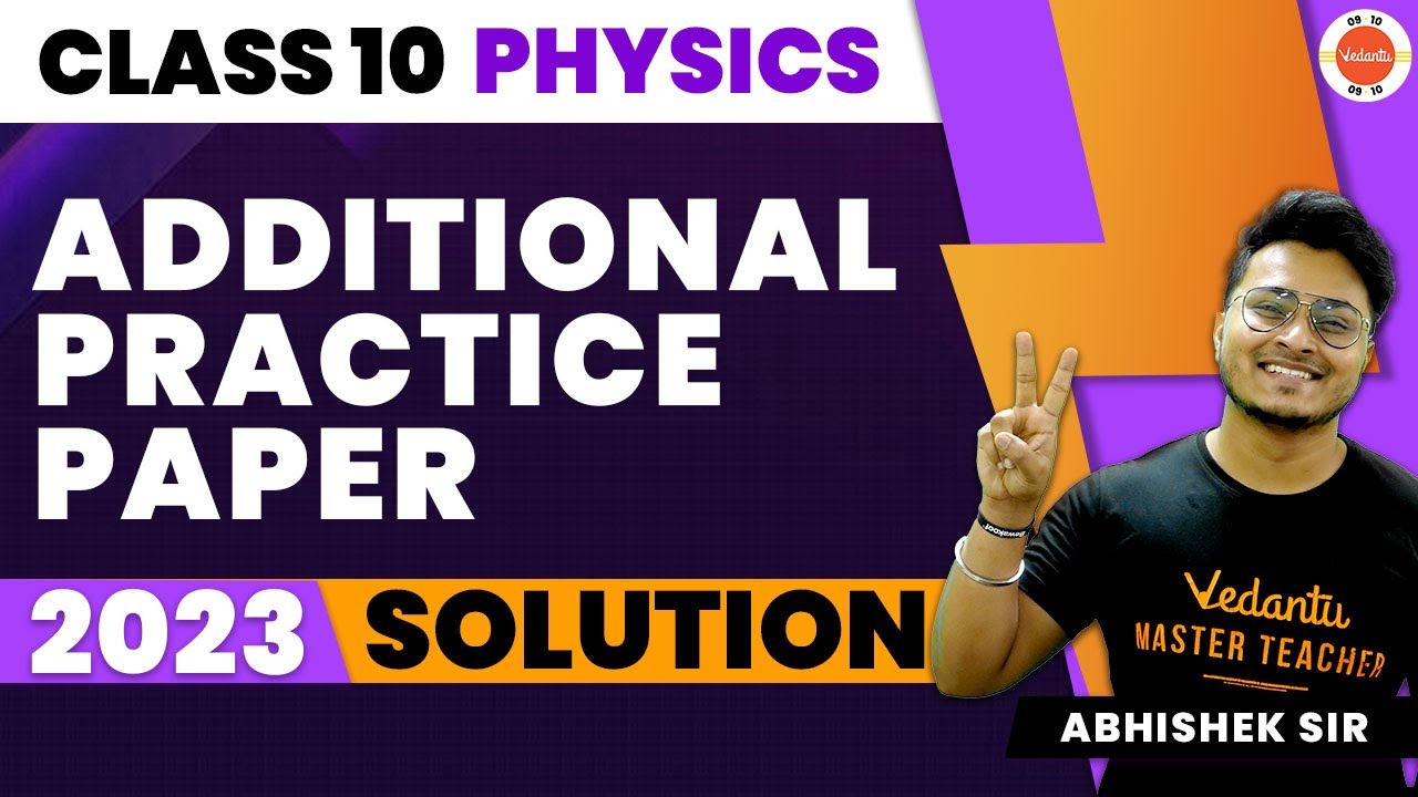 CBSE Class 10 Science Physics Additional Practice Paper Solution 2024 | Science Sample Paper Answer