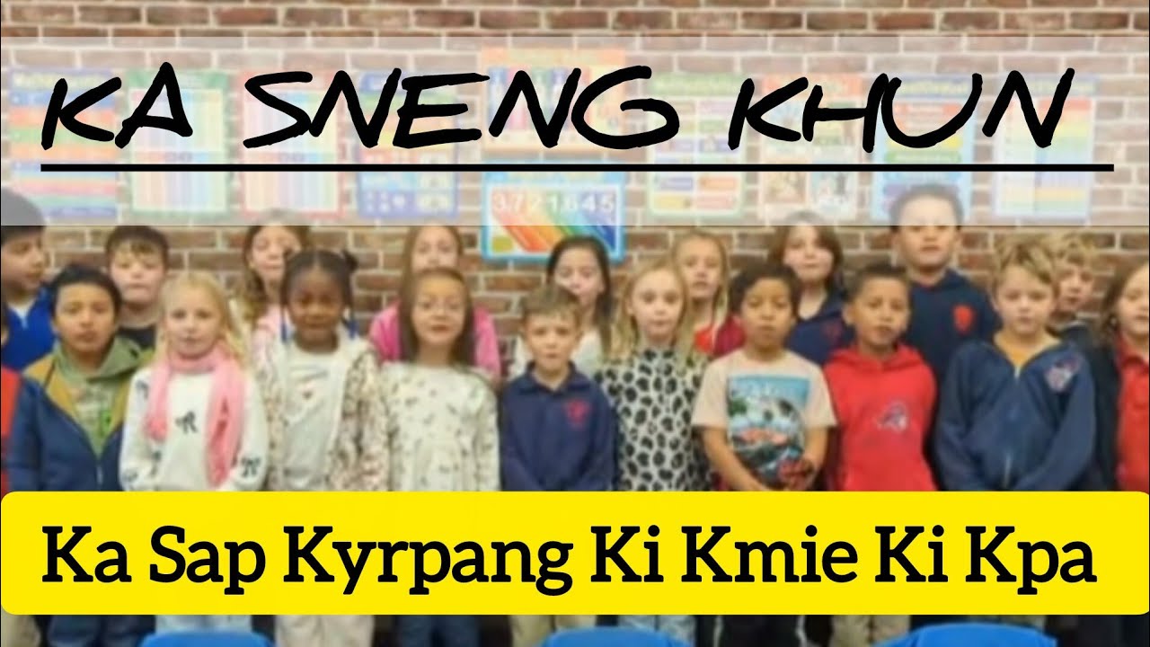 KA SNENG KHUN: Ka Sap Kyrpang Ki Kmie Ki Kpa