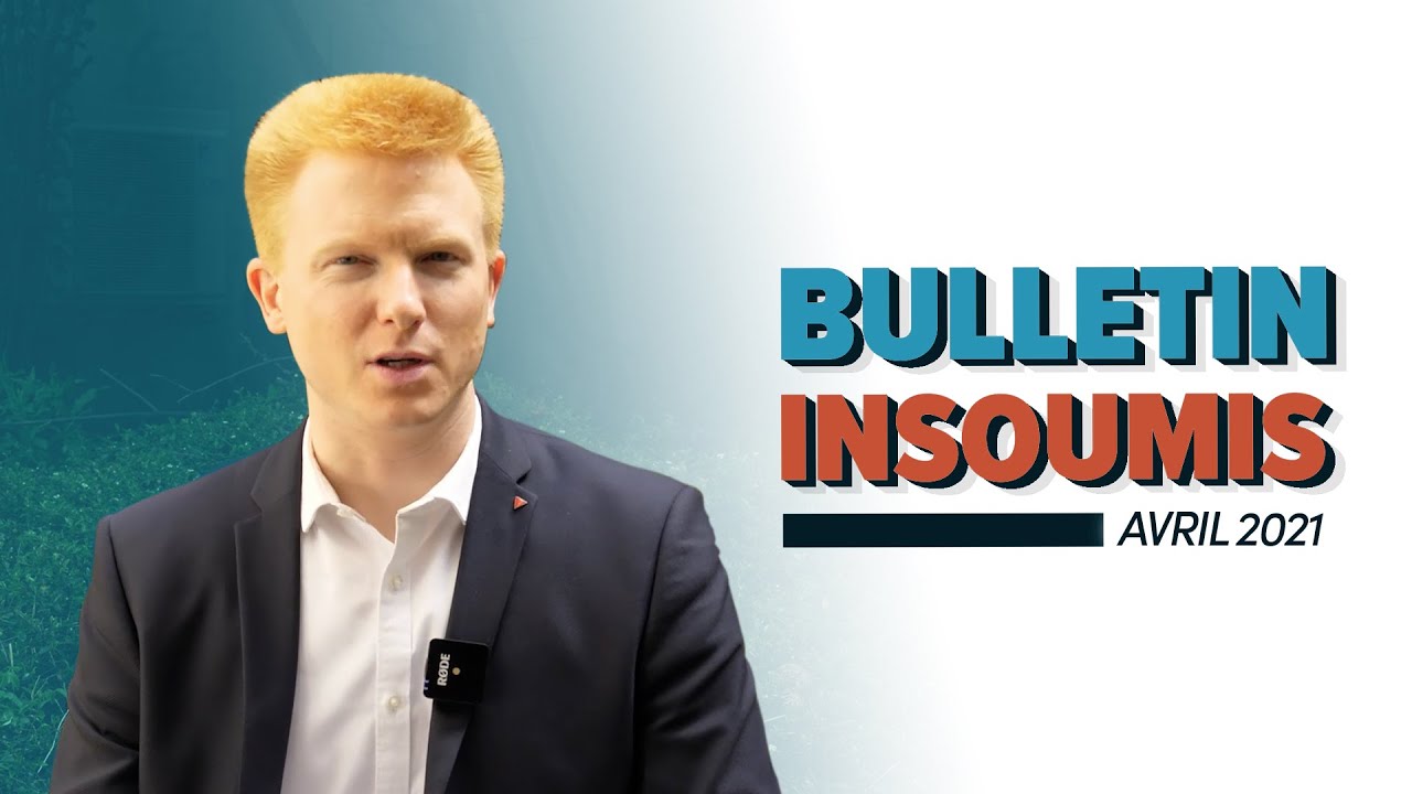 Le bulletin insoumis #2 - Avril 2021