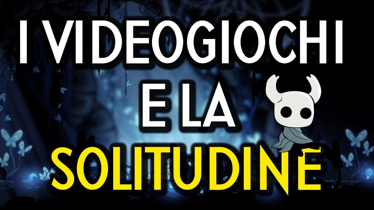 I VIDEOGIOCHI E LA SOLITUDINE - Come i Videogiochi affrontano la Solitudine