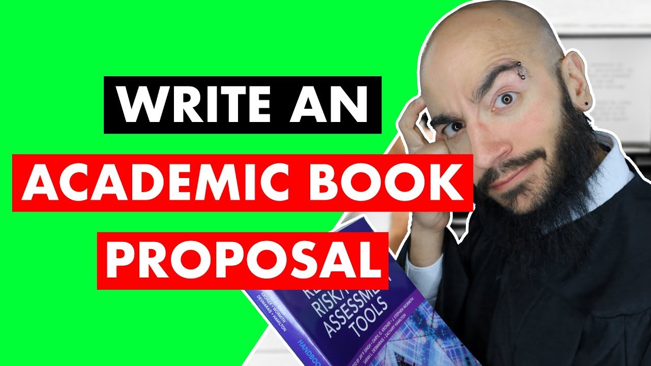 The Academic's Guide to Writing a Killer Book Proposal