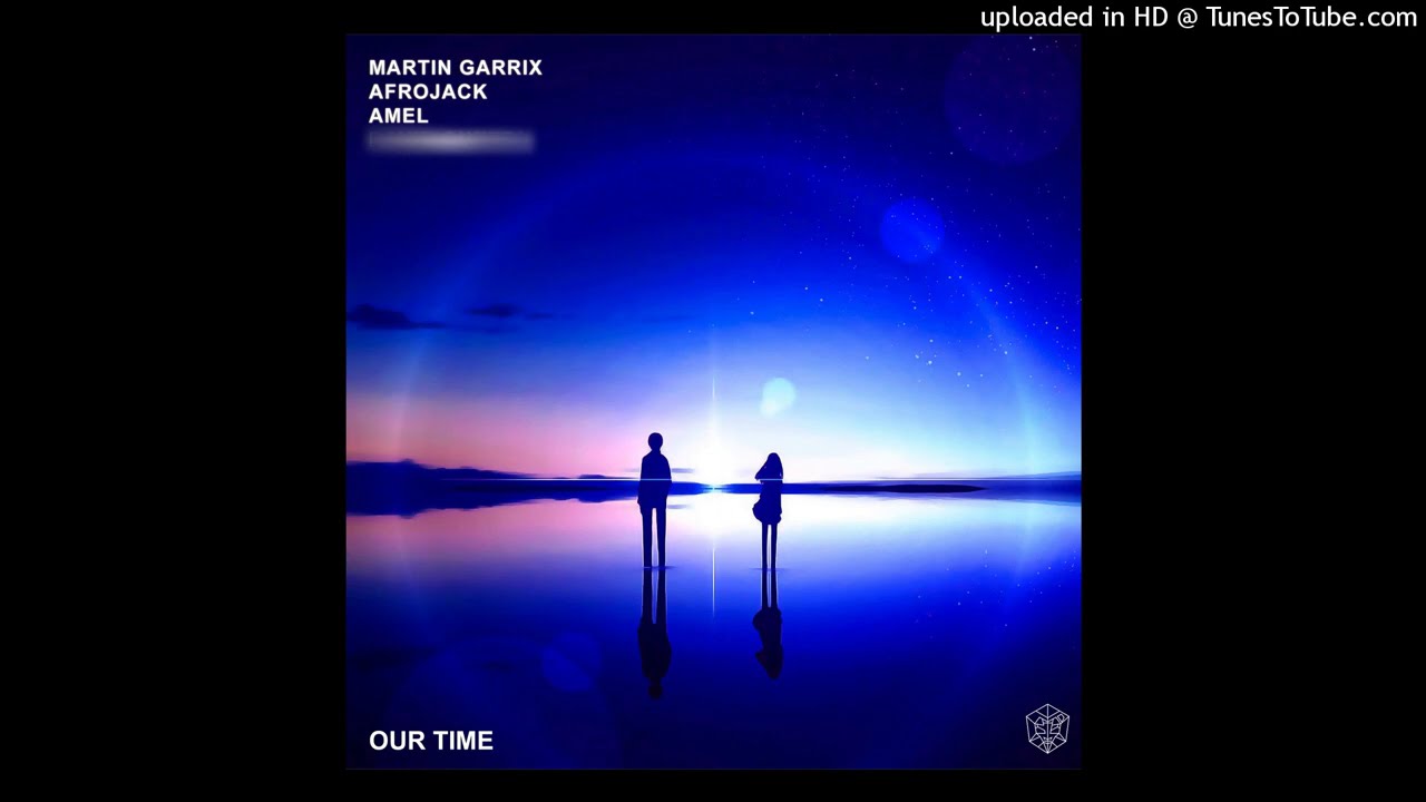 Martin Garrix & Afrojack & Amél  - Our Time (Extended Edit DragonMusix)