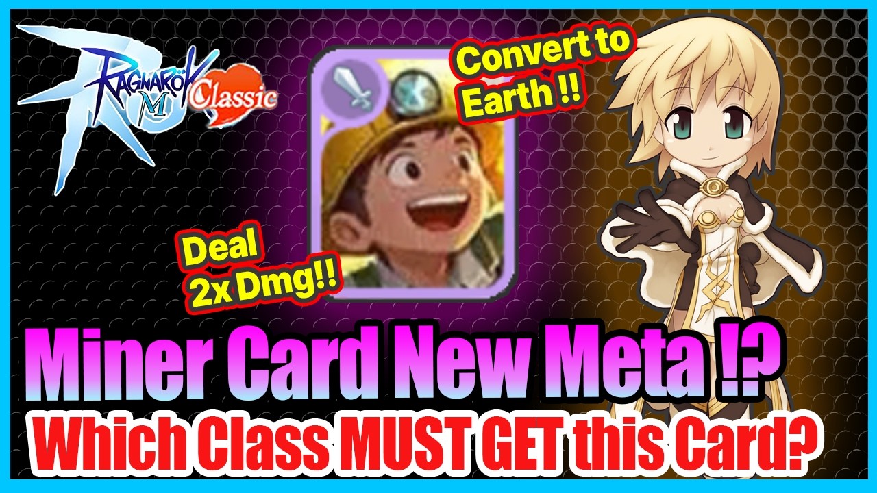 New Limited Miner Card is Really OP?! or Skip? [Ragnarok Mobile Classic]