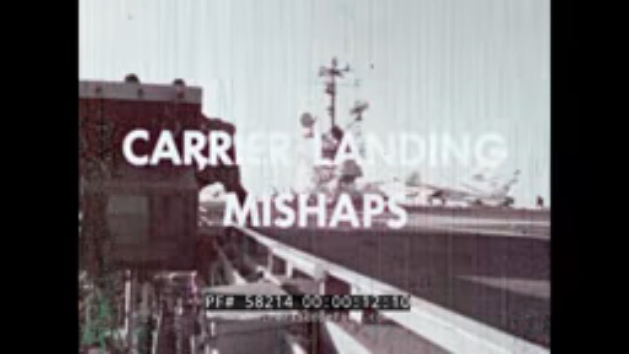 U.S. NAVY AIRCRAFT CARRIER LANDING MISHAPS PILOT TRAINING FILM    USS CORAL SEA   CORSAIR II  58214