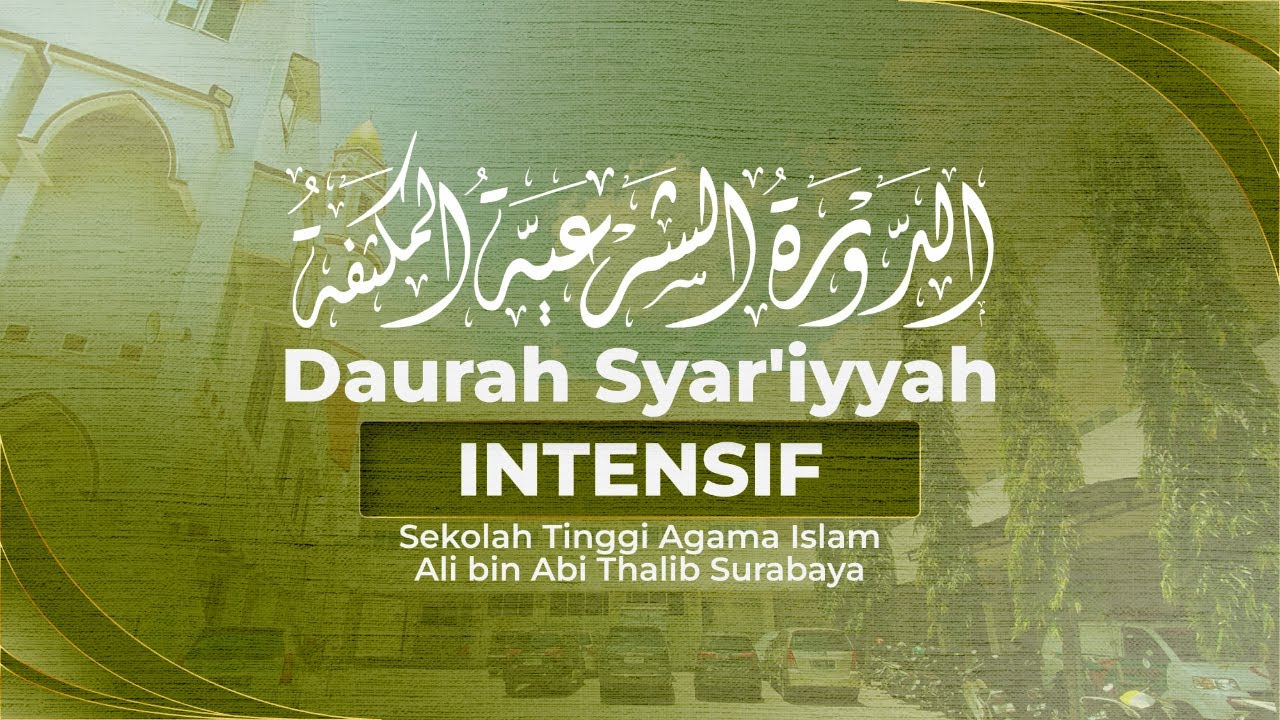 Daurah Syariyyah Mukatsafah STAI Ali bin Abi Thalib Surabaya - Syaikh Ali Abu Haniyah (sesi 4)