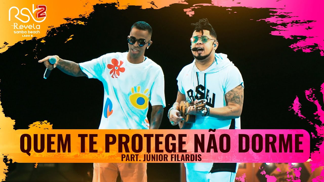 Grupo Revela&ccedil;&atilde;o e J&uacute;nior Filardis -  Quem Te Protege N&atilde;o Dorme (REVELA SAMBA BEACH 2 - LADO B)