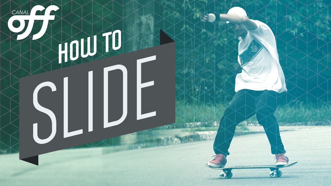 Slide - Manobras de Skate - Canal OFF