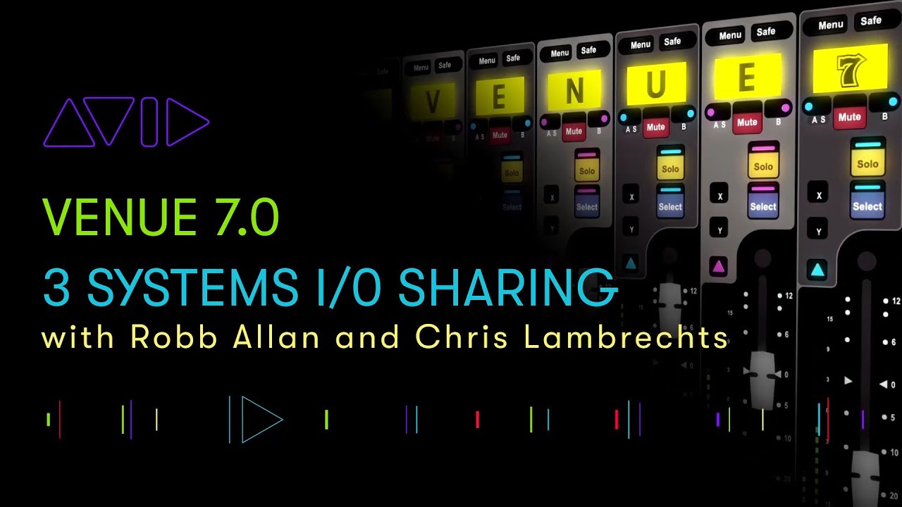 Avid VENUE 7: Sharing I/O Between Three S6L Systems