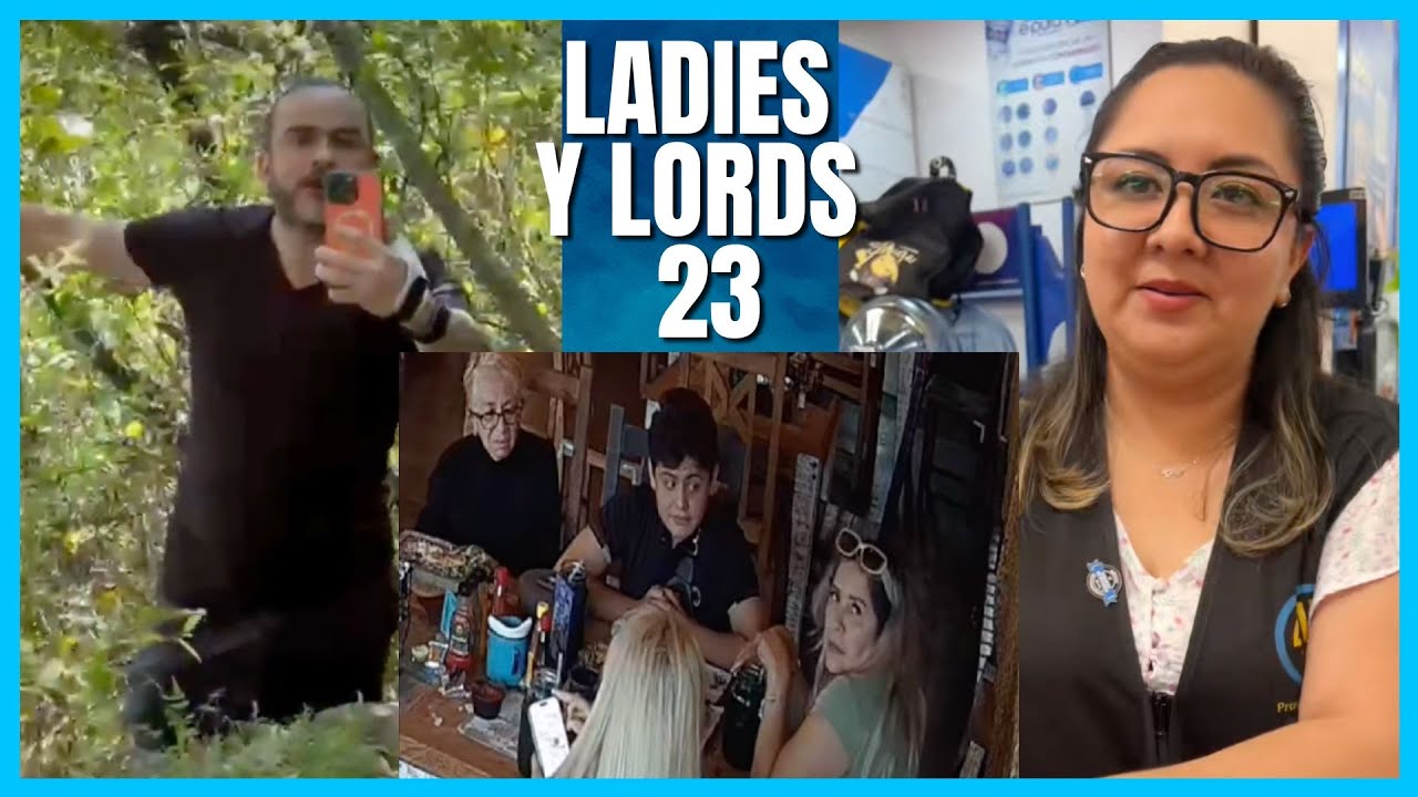 LADIES Y LORDS | PARTE 23