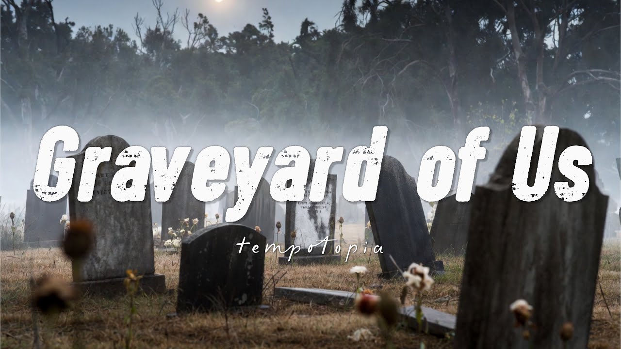 Graveyard of Us – A Haunting Story of Love, Loss, and Letting Go