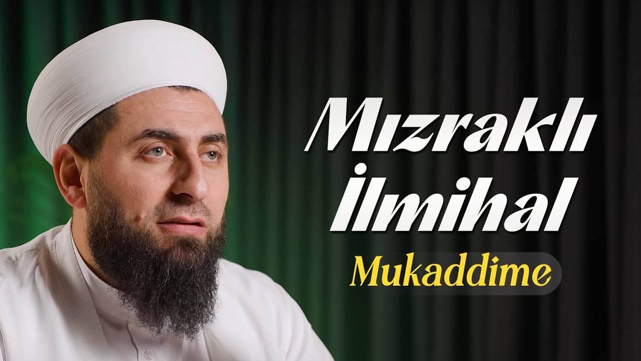 Mızraklı İlmihal Dersleri Mukaddime | Ahmed Polat Hoca