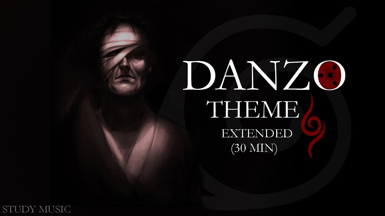 Danzo Theme - 30 min extended (study music)