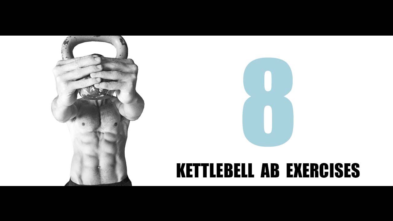 8 KETTLEBELL AB EXERCISES