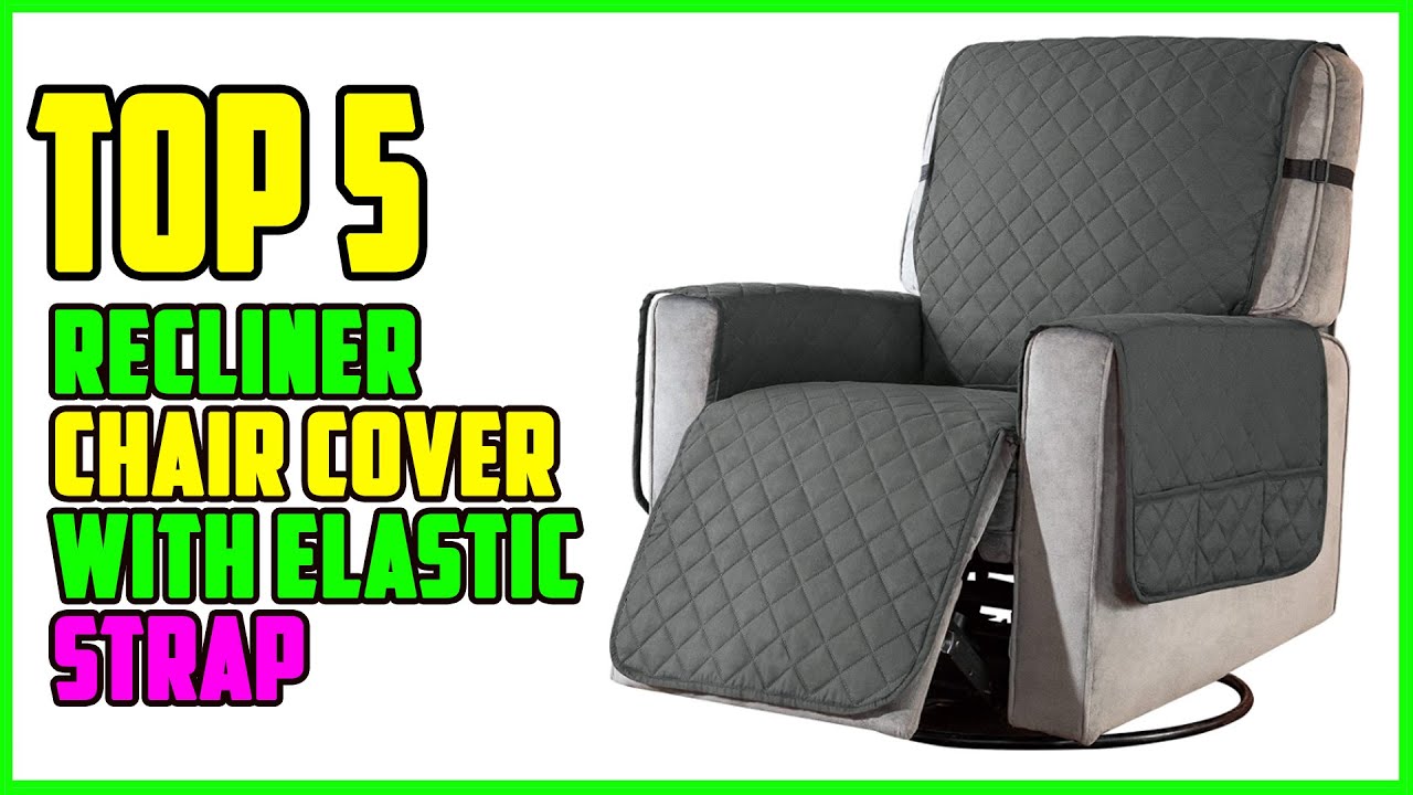 TOP 5 Best Recliner Chair Cover with Elastic Strap 2026