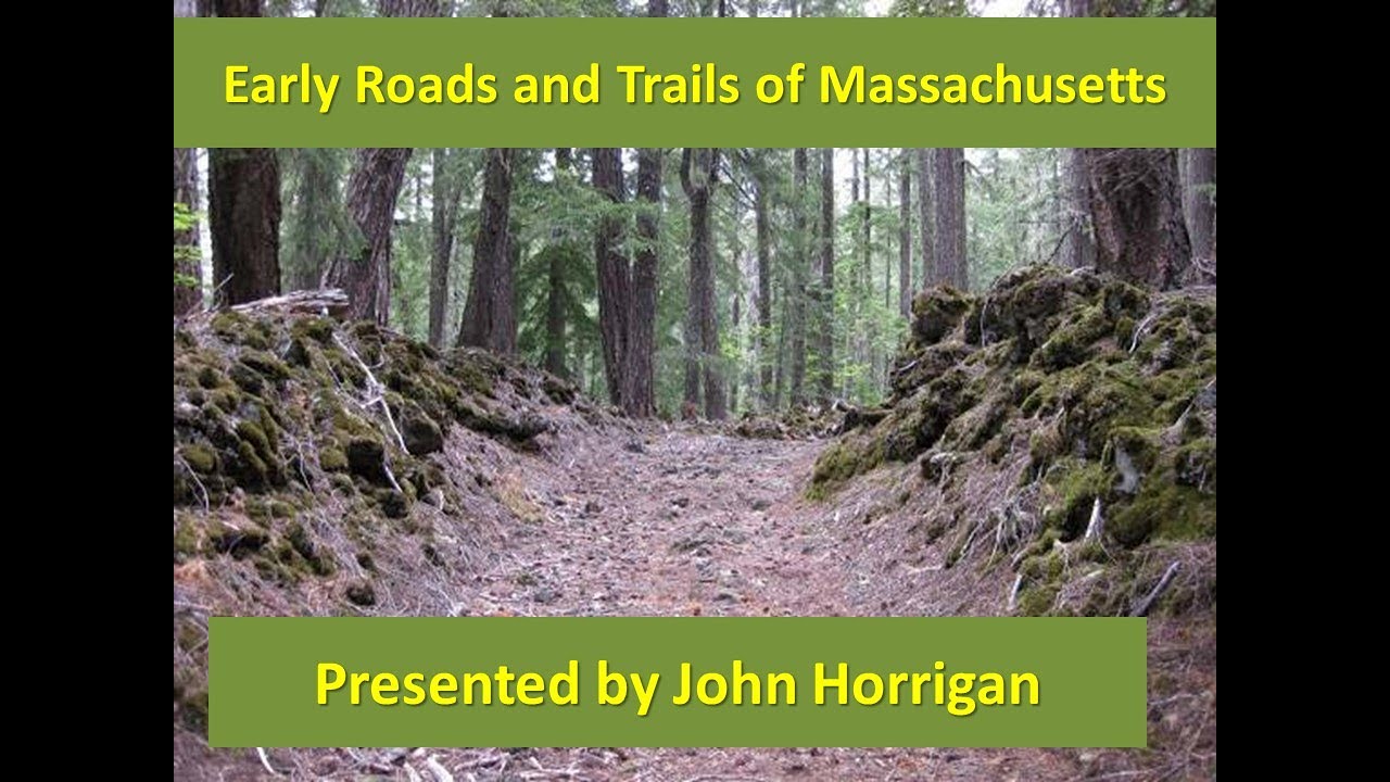 Early Roads and Trails of Massachusetts