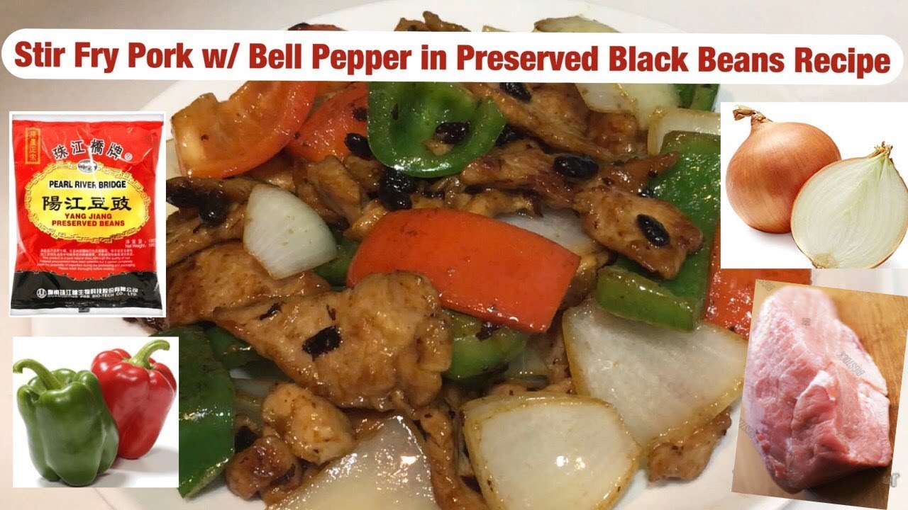Stir Fry Pork with Bell Pepper in Preserved Beans Recipe